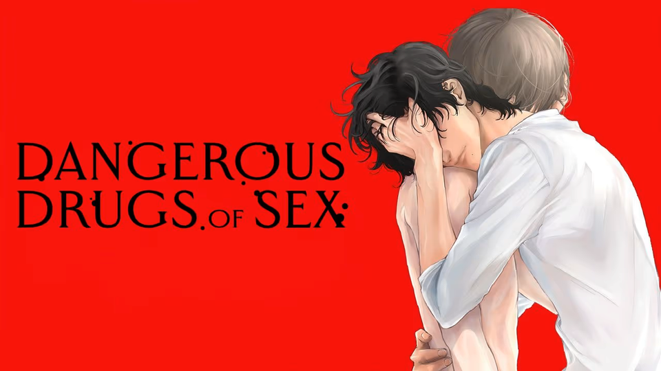 [ 性の劇薬 ] Dangerous Drugs of Sex (2020)